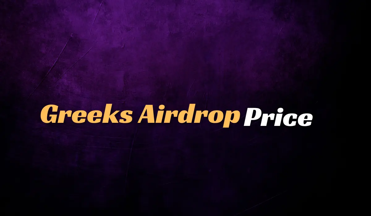 Greeks Airdrop Price