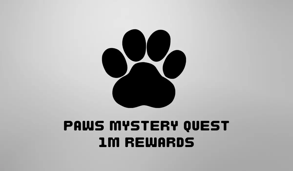 Paws Mystery Quest 1M Rewards